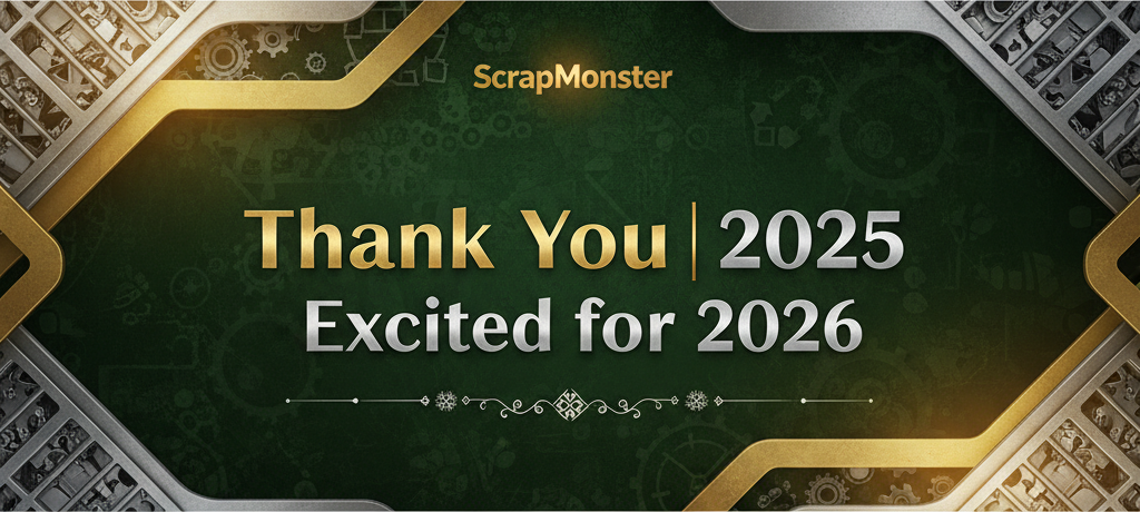 ScrapMonster Thanks Our Community: Celebrating 2025 and Looking Forward to 2026